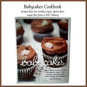 Babycakes Cookbook a NYC Bakery-Mostly Vegan, G-F, and Mostly Sugar Free Recipes
